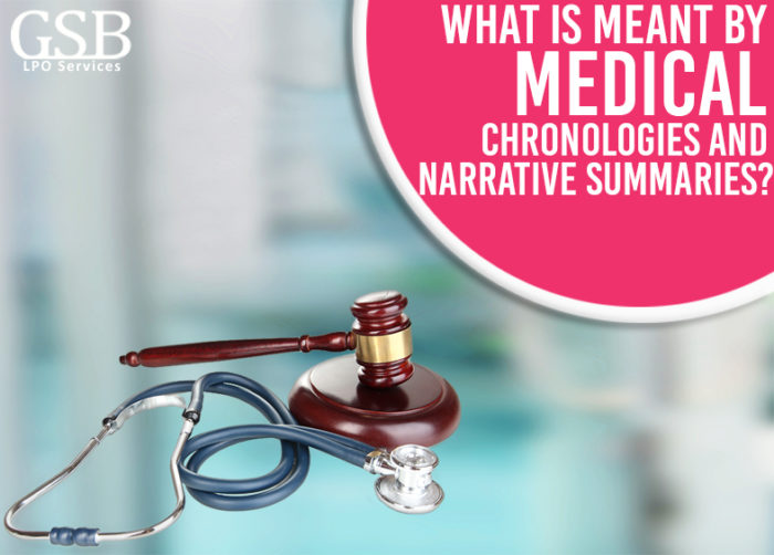 Meaning Of Medical Chronologies And Narrative Summaries