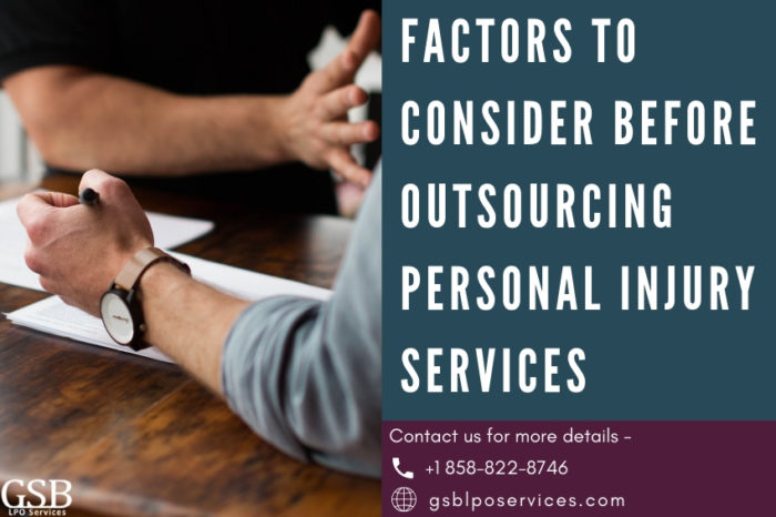 Factors to Consider Before Outsourcing Personal Injury Services