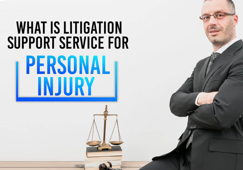 What is litigation support service for Personal Injury