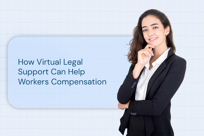 How Virtual Legal Support Can Help Workers Compensation