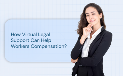 How Virtual Legal Support Can Help Workers Compensation