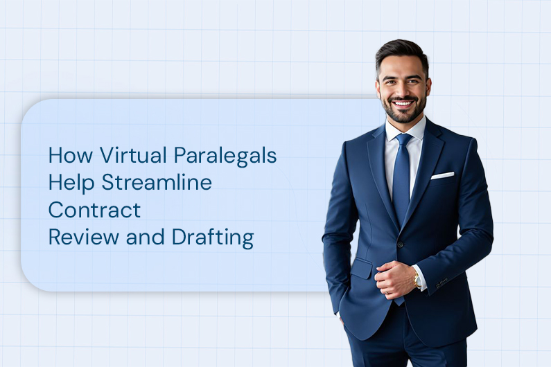 How Virtual Paralegals Help Streamline Contract Review and Drafting