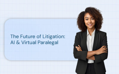 The Future of Litigation: AI & Virtual Paralegal