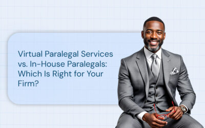 Virtual Paralegal Services vs. In-House Paralegals