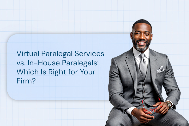 Virtual Paralegal Services vs. In-House Paralegals