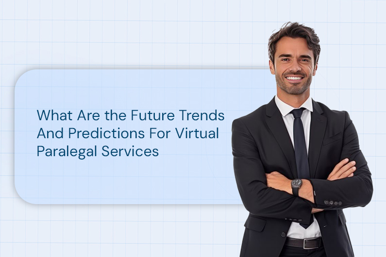 What Are the Future Trends And Predictions For Virtual Paralegal Services