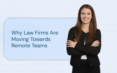 Why Are Law Firms Moving Towards Remote Teams