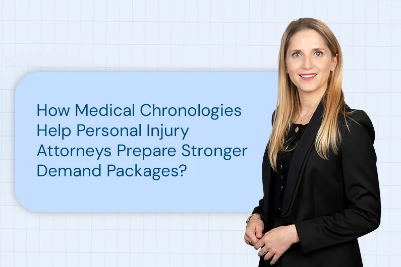 How Medical Chronologies Help PI Attorneys Prepare Stronger Demand Packages